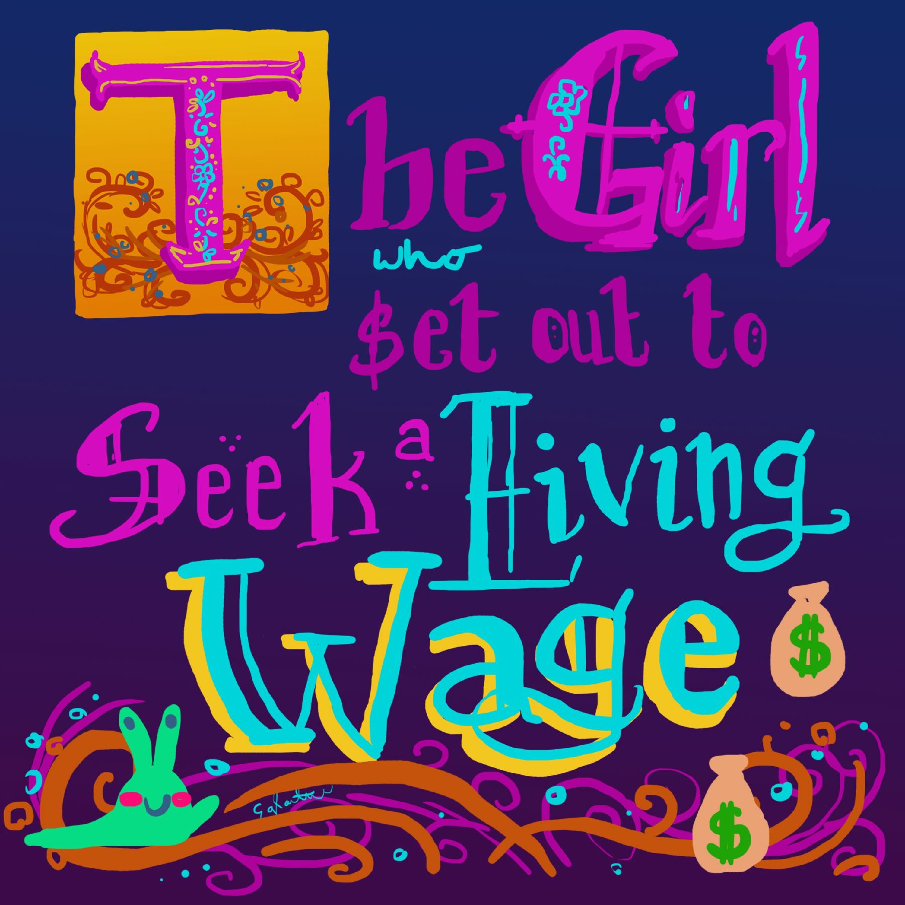 The Girl Who Set Out to Seek a Living Wage Part 2