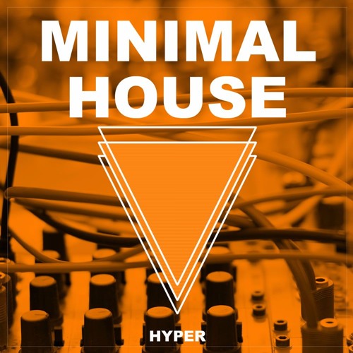 Stream Hyper - Minimal House Sample Pack by Sample Market | Listen online  for free on SoundCloud