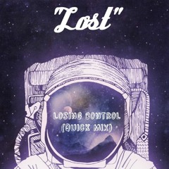 Lost (Russ -Losing Control Quick Mix)