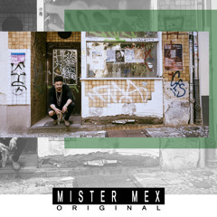 Mister Mex - Kein Stress (prod. MAZ¥RADi)