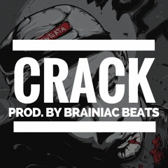Crack (instrumental) Prod by Brainiac Beats [brainiacbeats.com for more]