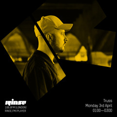 Rinse FM Podcast - Truss - 3rd April 2017