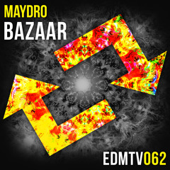 Maydro - Bazaar [EDMR.TV EXCLUSIVE]