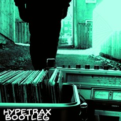 Hypetrax Bootleg (Free DL)