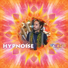 Hypnoise - A Message to Shankra Festival 2017