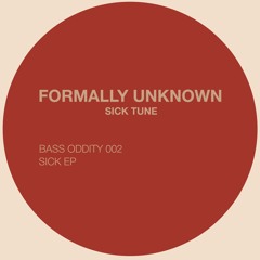 Formally Unknown - Sick Tune
