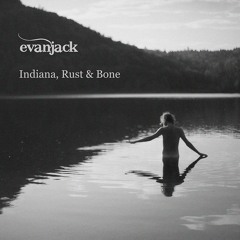 Indiana, Rust & Bone (Hamburg Edit)