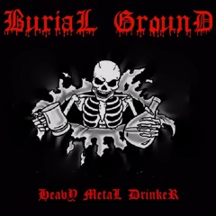 BURIAL  GROUND - Live Like An Angel (Venom Cover)