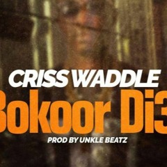 Bokoor Di3 (Prod.by UnkleBeatz)