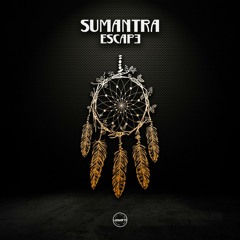Sumantra - Escape (OUT NOW)
