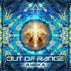 Out Of Range - Ayeka (Original Mix)