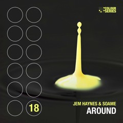 Jem Haynes & SOAME - Around (Web Edit)