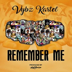 Vybz Kartel - Remember Me [Full Song] - 2017 @GazaPriiinceEnt