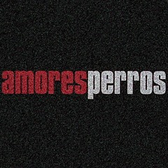 Rave Sickness - Amores Perros
