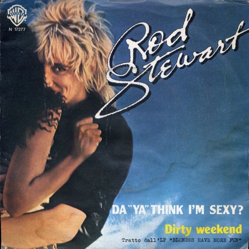 Rod Stewart - Da Ya Think I'm Sexy (Alejo Remix) by Julio Alejo - Free  download on ToneDen