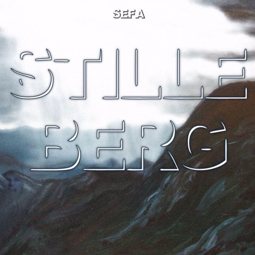 Sefa - Stille Berg