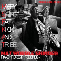 HAPPYSWINGFATKICKANDTRIBE