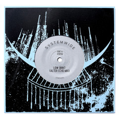 Systemwide "Low Orbit" b/w "Liberation (Dubkasm Remix)" ZamZam 51 7" vinyl rip