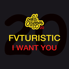 FVTURISTIC - I want you (Original Mix)