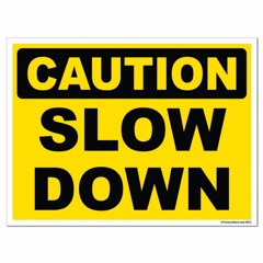 Slowdown
