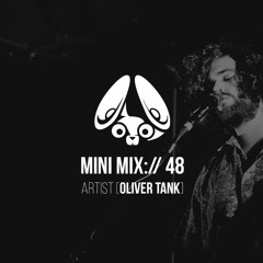 Stereofox Mini Mix://48 - Artist [Oliver Tank]