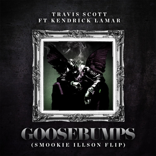 Travis Scott Goosebumps Free