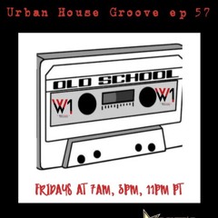 Urban House Groove  ep 57(feat. djadamt)