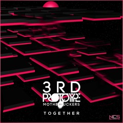 3rd Prototype - Together [NCS Release]