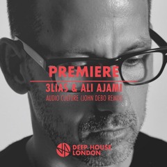Premiere: 3LIAS & Ali Ajami - Audio Culture (John Debo Remix)