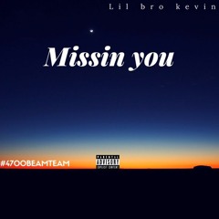 lilo bro kevin - " missin you "