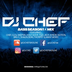 DJ CHEF - BASS SEASON 1 MIX