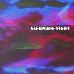 SLEEPLESS NIGHT Feat. RHEEHAB (Prod. OPO)