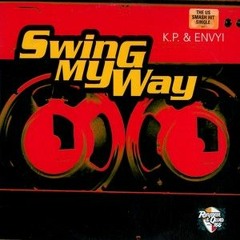 KP & Envyi 'Swing My Way' (Selectabwoy's Trip to '92 Hardcore Mashup)