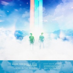 Mauro Ferdinand & Aviux Ft. GraceAnne - Living In The Clouds