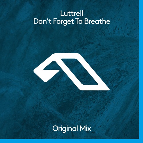 Premiere: Luttrell 'Don't Forget To Breathe'