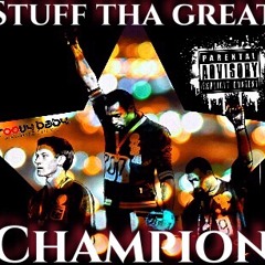 Champion (Stuff Tha Great)