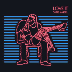 Vybz Kartel - Love It ( Clean )