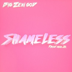Shameless (Prod.by Max Jr)