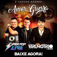 Bruno e Trio - Amor na guerra (melody pop live2017)