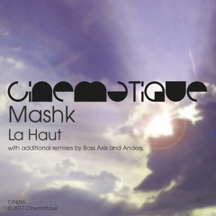 Mashk - La Haut (Boss Axis Remix) (edit)