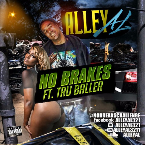 ALLEYAL - NO BRAKES