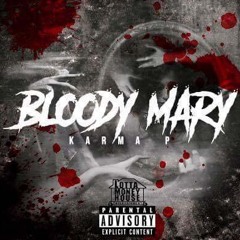 Karma P. - Bloody Mary (Prod. By Nanzoo)