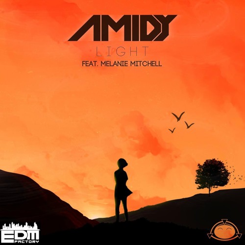 AMIDY - Light (feat. Melanie Mitchell)