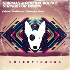 Starman & General Bounce - Strings For Yasmin - OUT NOW