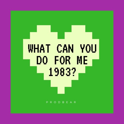 What Can You Do For Me 1983?