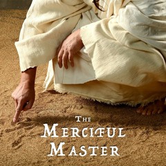 The Merciful Master
