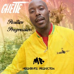 Ghette - Positive Progression ( Prod. MoodBeatz )