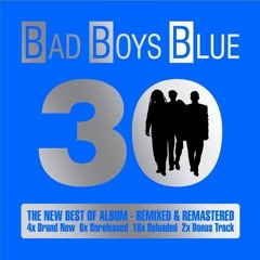 Bad Boys Blue - Radcliff's Reloaded Mix
