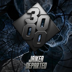 JAIKEA - Departed [Free Download]