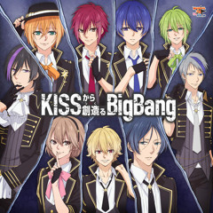 KISS kara tsukuru BigBang